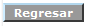 Regresar