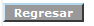 Regresar