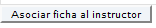 Botón Asociar Ficha al Instructor
