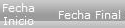 Fechas Inicial y Final del Evento