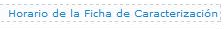 Horario de la Ficha