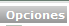 Opciones