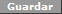 Guardar