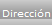 Dirección