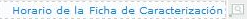 Horario de la ficha de caracterización