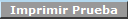 Imprimir Prueba