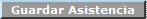 Guardar Asistencia
