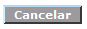 Botón Cancelar